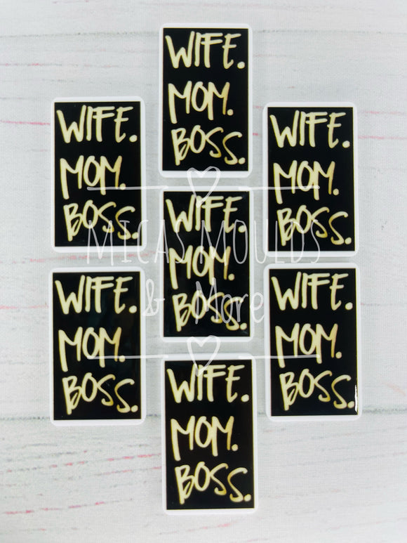 Wife.Mum.Boss Resin