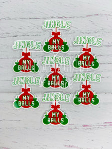 Jingle My Balls Resin